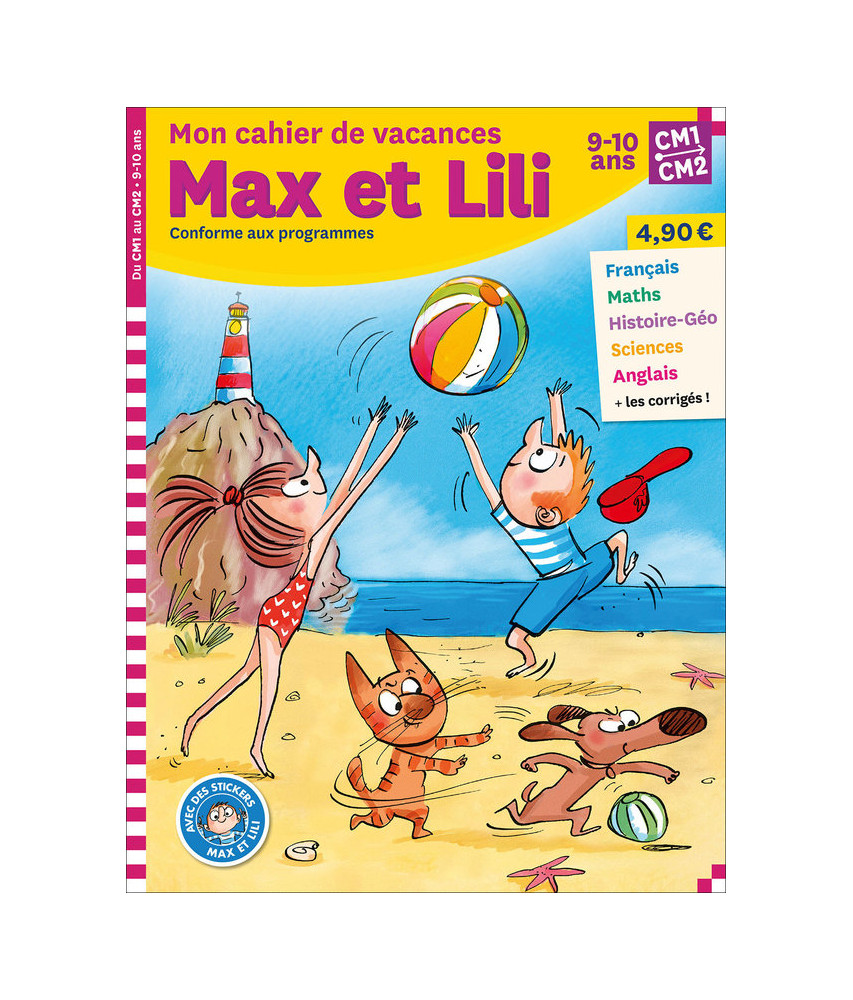 Mon cahier de vacances Max et Lili CM1-CM2 Mon cahier de vacances Max et Lili CM1-CM2