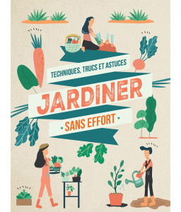 Jardiner sans effort