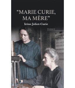 Marie Curie, ma mère