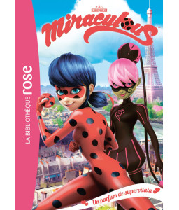 Miraculous - Un parfum de supervilain