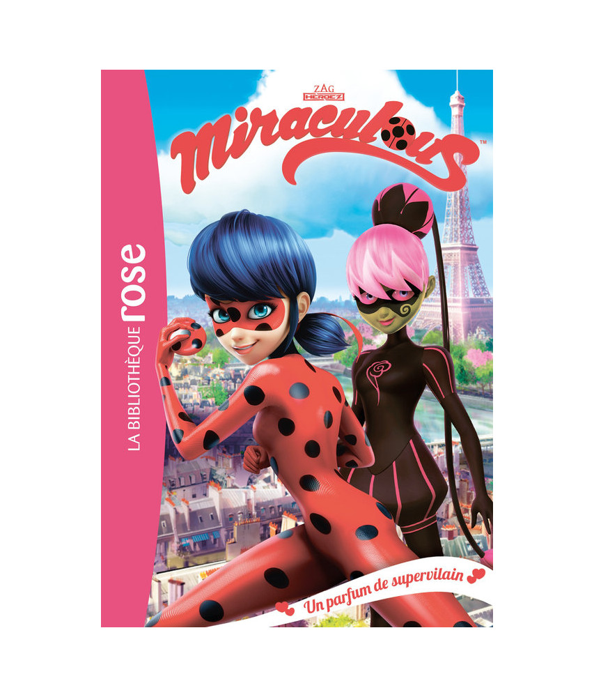 Miraculous - Un parfum de supervilain Miraculous - Un parfum de supervilain