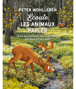 Ecoute les animaux parler