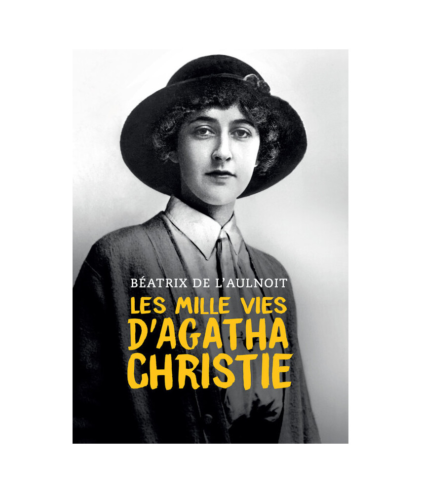 Les mille vies d'Agatha Christie Les mille vies d'Agatha Christie