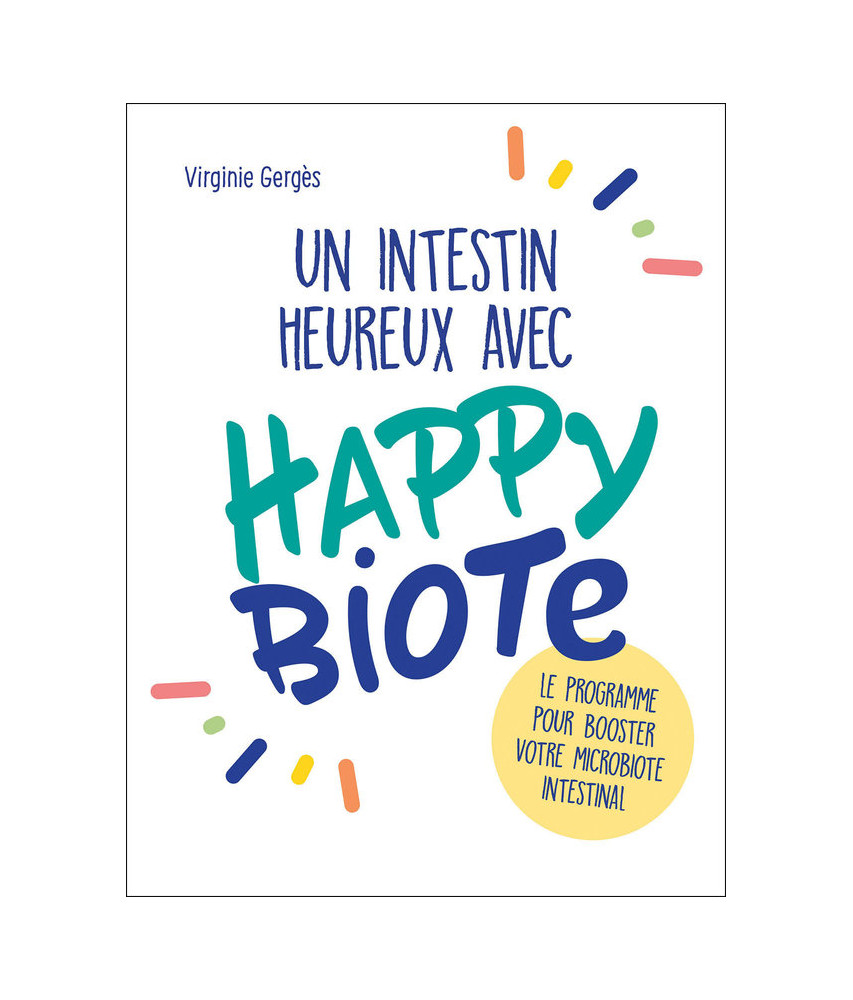 Un intestin heureux avec Happybiote Un intestin heureux avec Happybiote