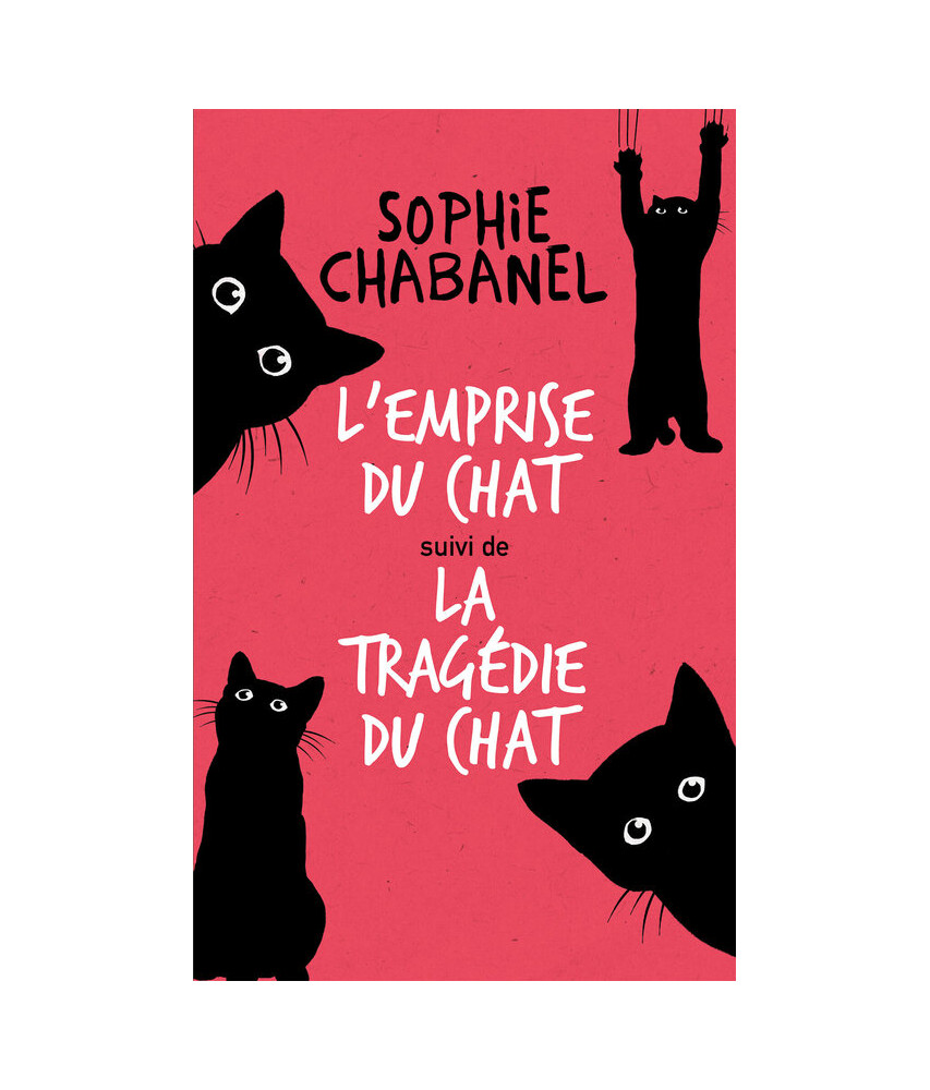 L'emprise du chat - La tragédie du chat L'emprise du chat - La tragédie du chat