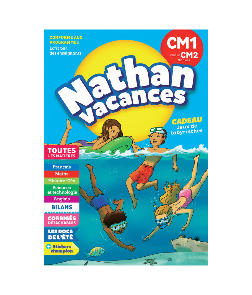 Cahier de vacances - CM1 vers le CM2 Cahier de vacances - CM1 vers le CM2