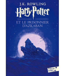 Harry Potter et le Prisonnier d'Azkaban - Tome 3