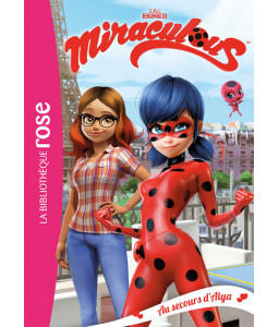 Miraculous - Au secours d’Alya !