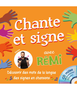 Chante et signe avec Rémi