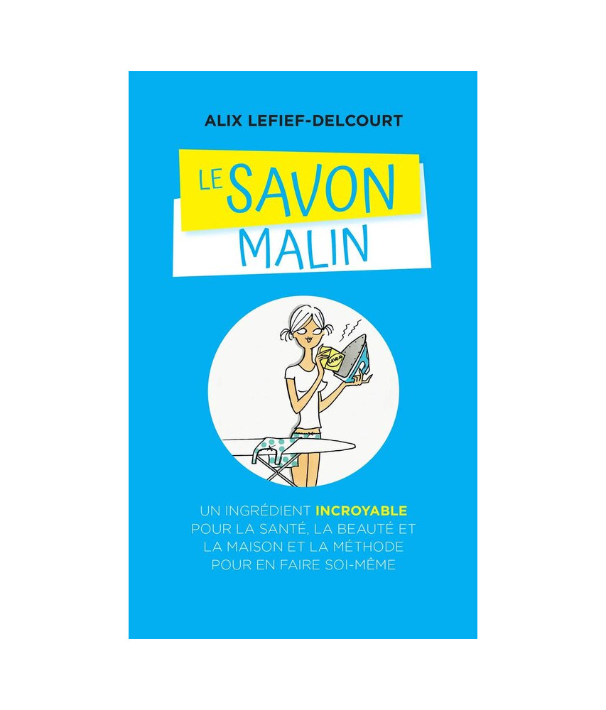 Le savon malin Le savon malin
