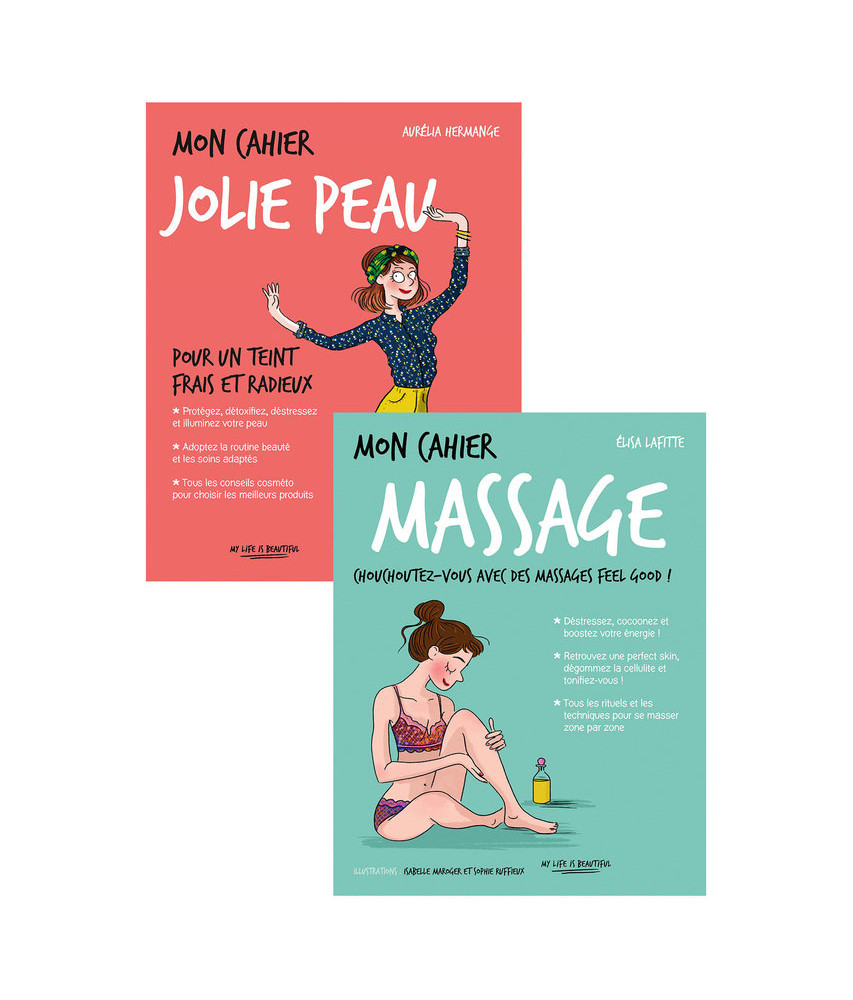 Mon cahier massage + mon cahier jolie peau Mon cahier massage + mon cahier jolie peau