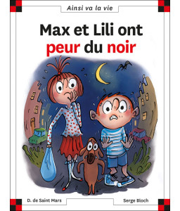 Max et Lili : Max et Lili ont peur du noir