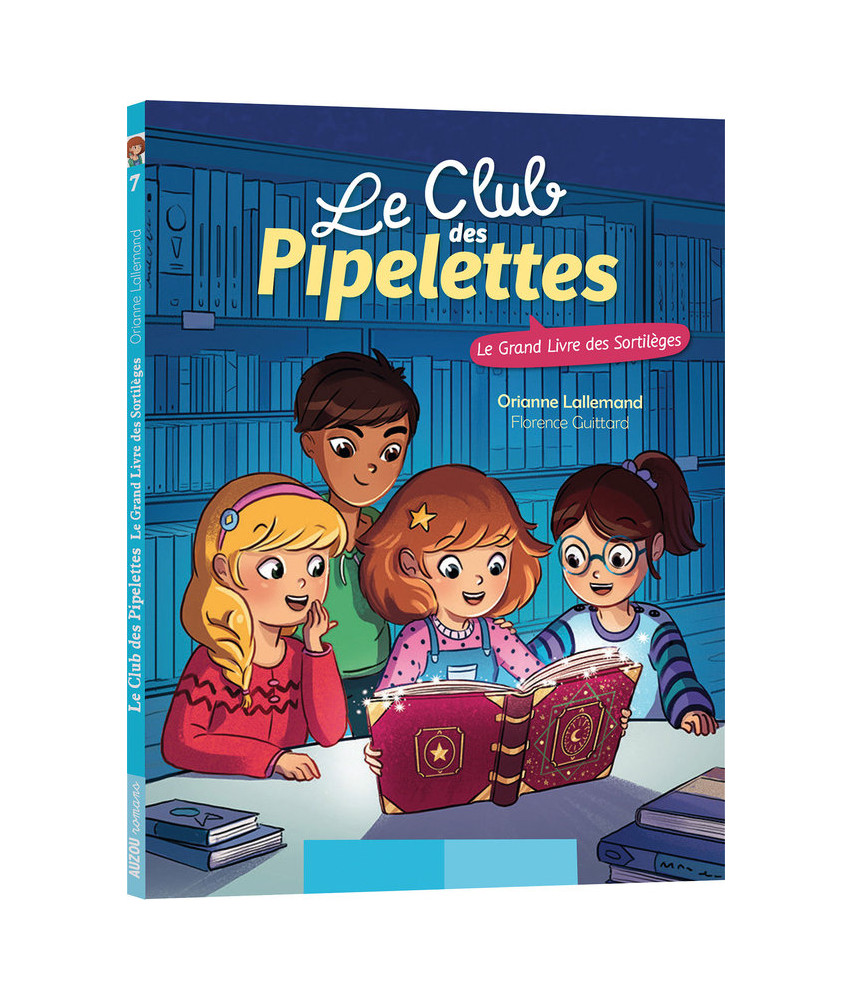 Le Club des Pipelettes : le grand livre des sortilèges