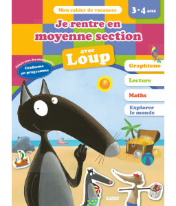 Je rentre en moyenne section avec Loup