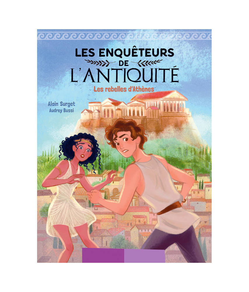 Les enquêteurs de l'Antiquité : Les rebelles d'Athènes Les enquêteurs de l'Antiquité : Les rebelles d'Athènes