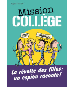 Mission collège : la révolte des filles
