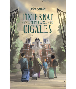 L'internat de l'île aux cigales