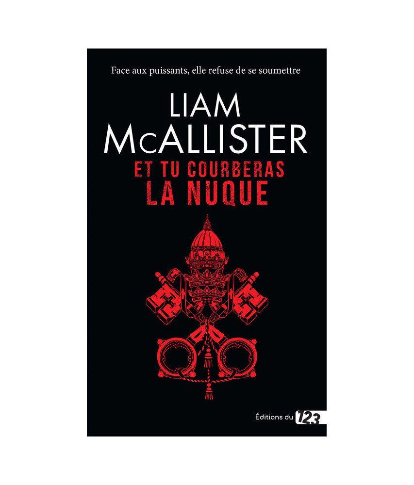 Et tu courberas la nuque