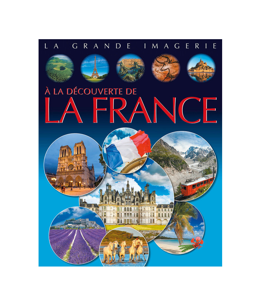 À la découverte de la France À la découverte de la France