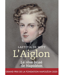 L'Aiglon - Le rêve brisé de Napoléon