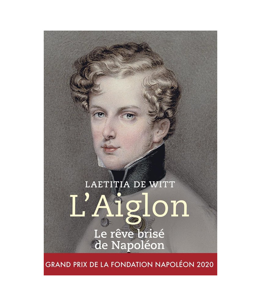 L'Aiglon - Le rêve brisé de Napoléon L'Aiglon - Le rêve brisé de Napoléon