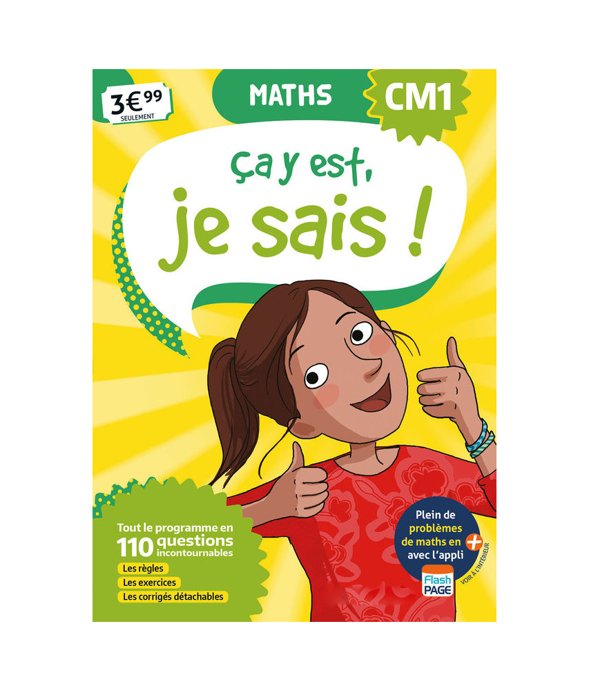 Ca y est, je sais ! Maths CM1 Ca y est, je sais ! Maths CM1