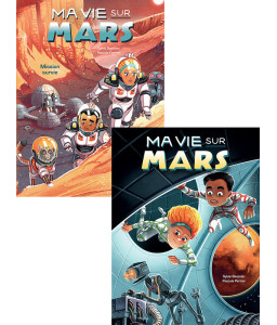 Ma vie sur Mars Tome 1 + Tome 2