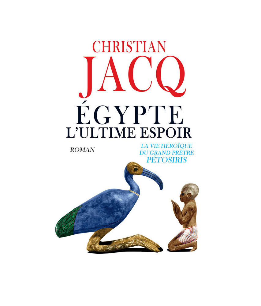 Égypte, l'ultime espoir