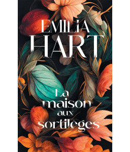 La Maison aux sortilèges - broché - Emilia Hart, Livre tous les