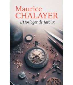 L'horloger de Jaroux