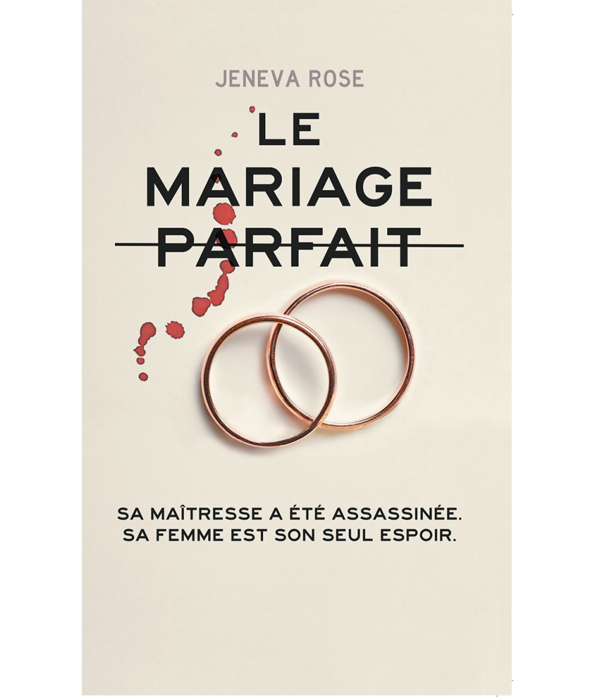 Le mariage parfait