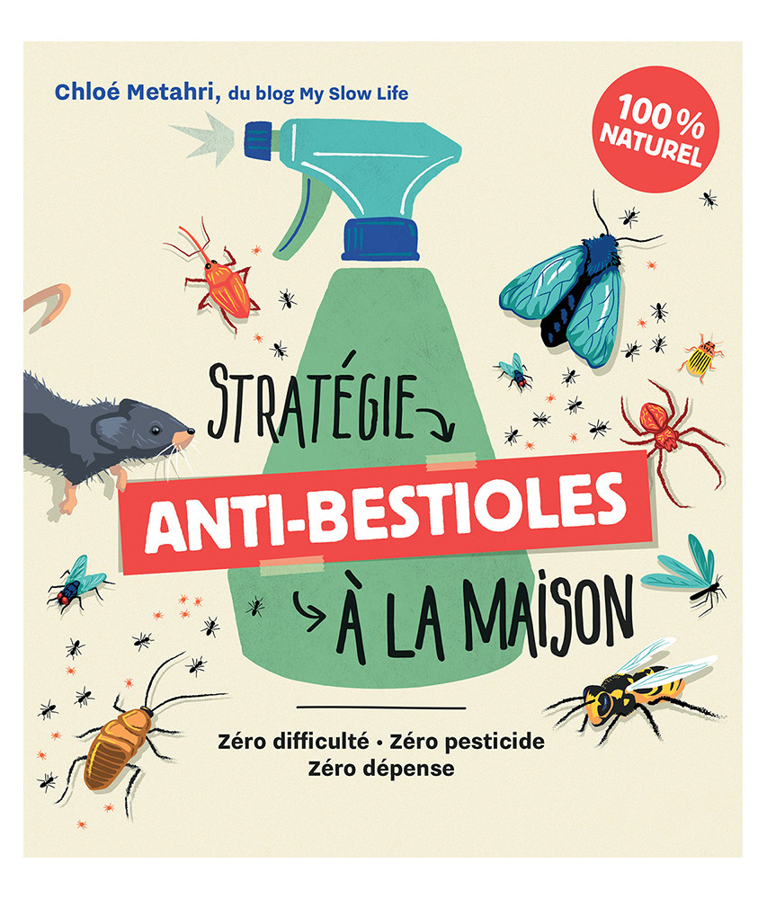 Stratégie anti-bestioles à la maison