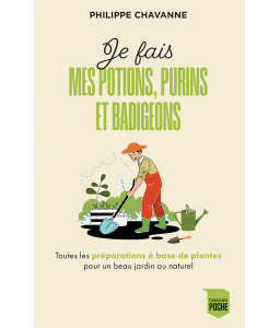 Je fais mes potions, purins et badigeons