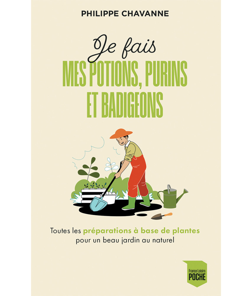 Je fais mes potions, purins et badigeons