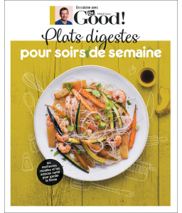 En cuisine avec Dr. Good ! - Plats digestes pour soirs de semaine