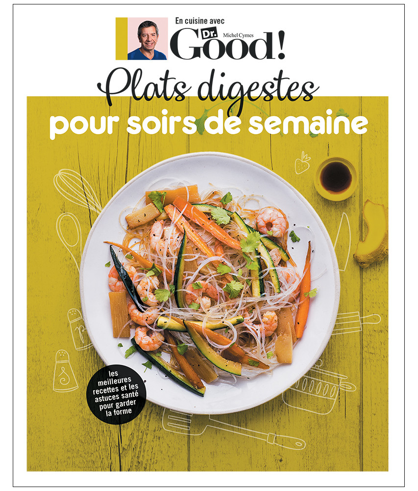 En cuisine avec Dr. Good ! - Plats digestes pour soirs de semaine