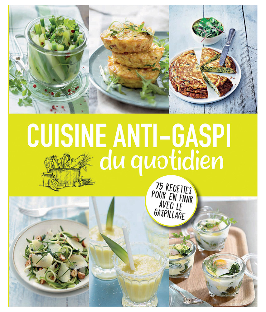 Cuisine anti-gaspi du quotidien