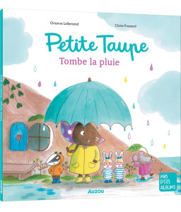 Petite Taupe, tombe la pluie + Robine, super héroïne