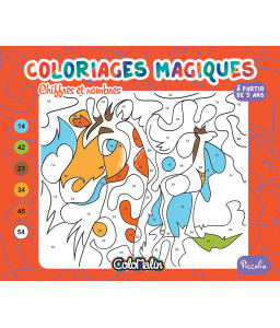 Coloriages magiques - Les animaux + Chiffres et nombres + Premiers apprentissages