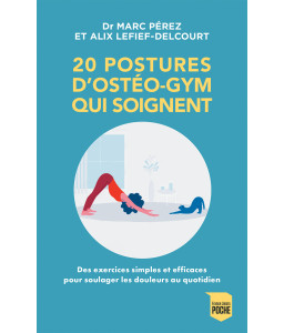 20 postures d'ostéo-gym qui soignent