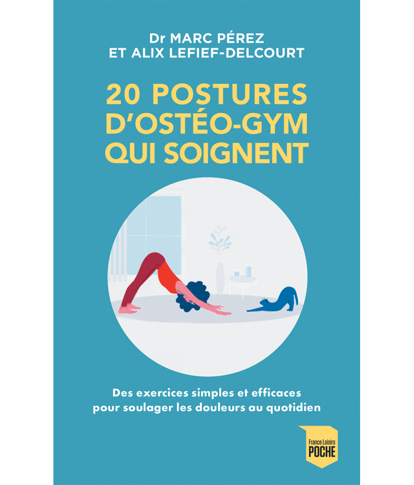 20 postures d'ostéo-gym qui soignent