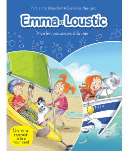 Emma et Loustic - Vive les vacances à la mer !
