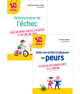 Vaincre la peur de l'échec+Aider son enfant à dépasser ses p