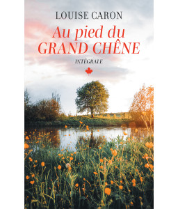 Au pied du grand chêne - Intégrale