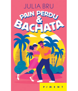 Pain perdu et bachata