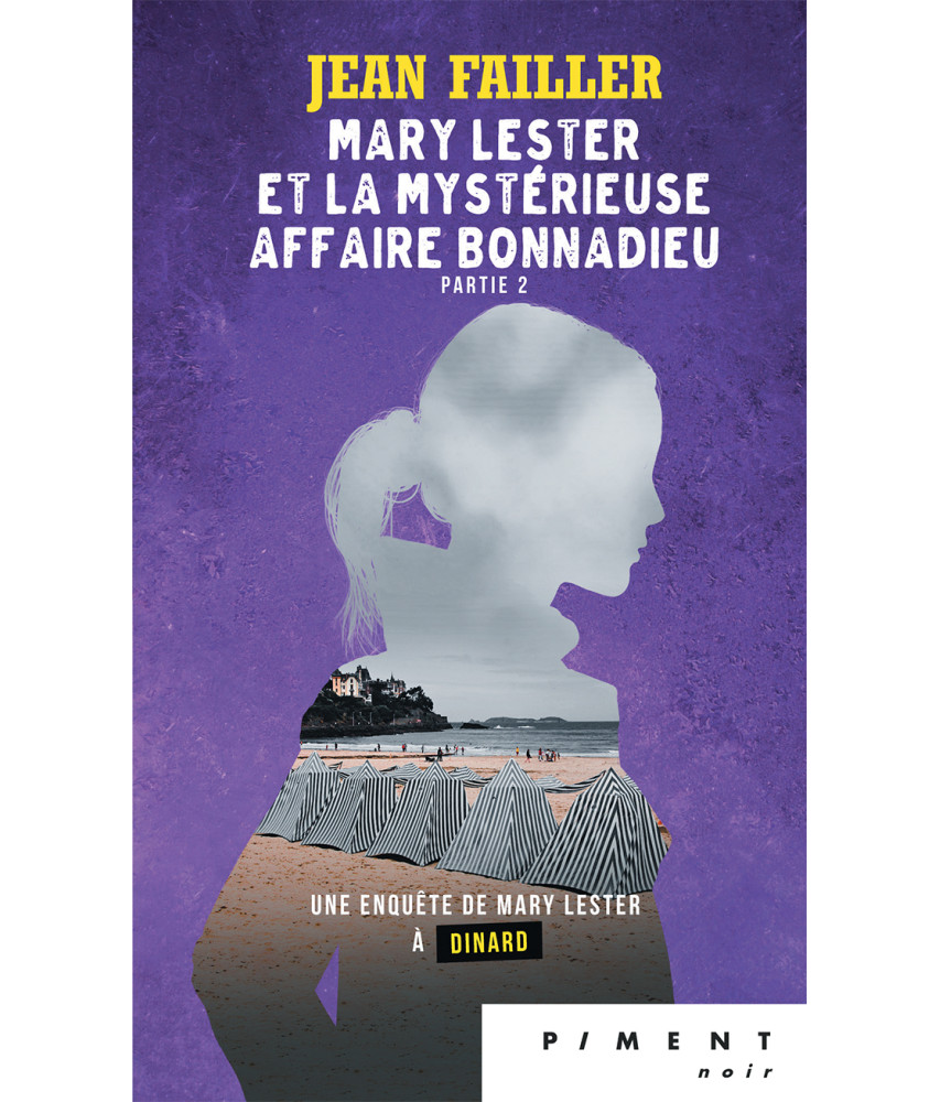Mary Lester - T47 - Mary Lester et la mystérieuse affaire Bonnadieu (partie 2)