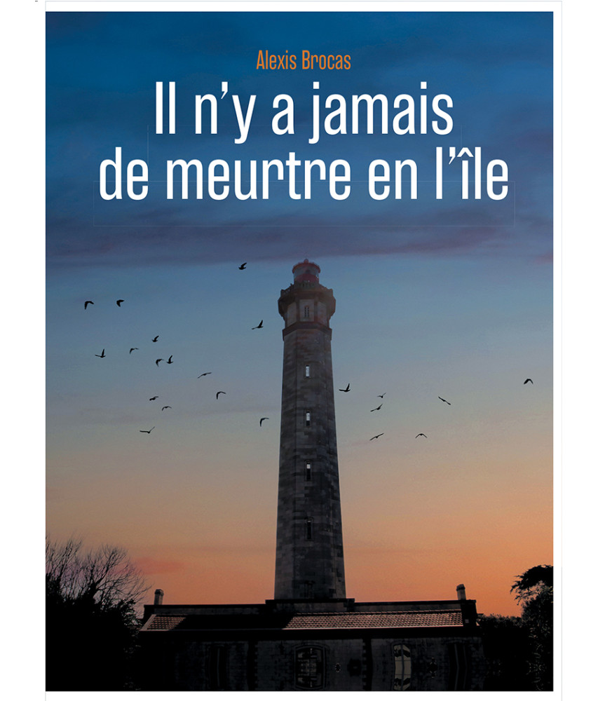 Il n'y a jamais de meurtre en l'île