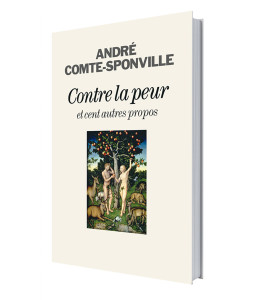 Contre la peur et cent autres propos