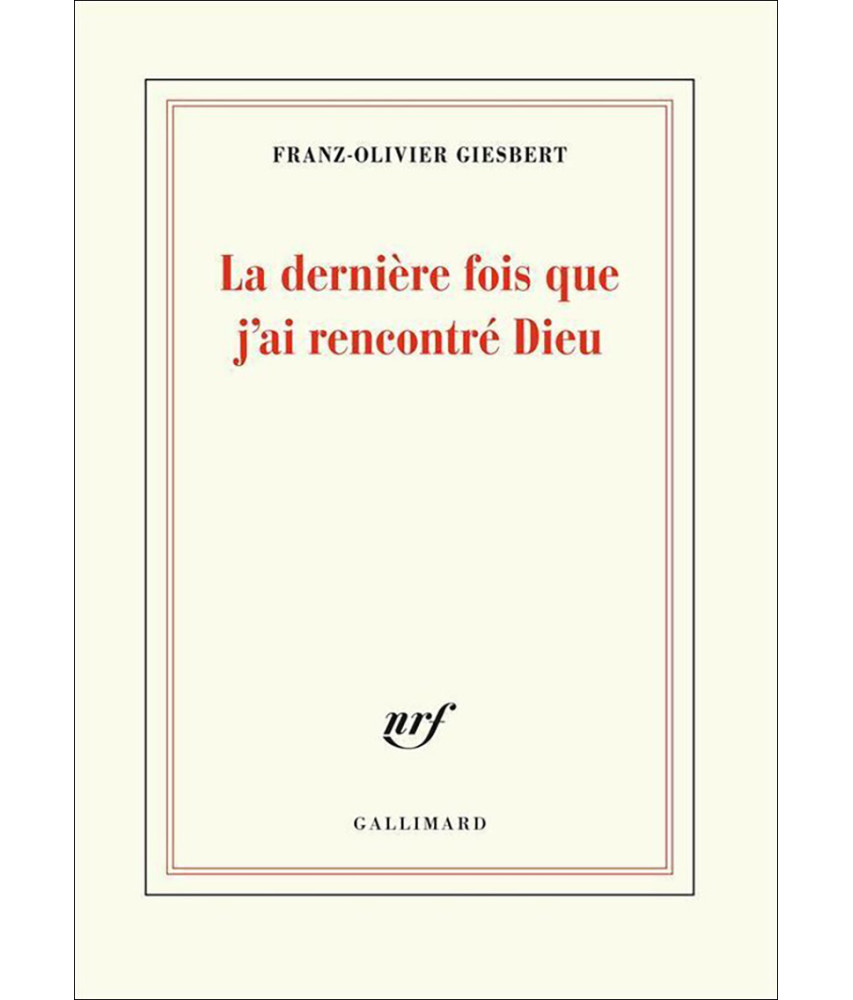 La dernière fois que j'ai rencontré Dieu