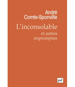 L'Inconsolable et autres impromptus